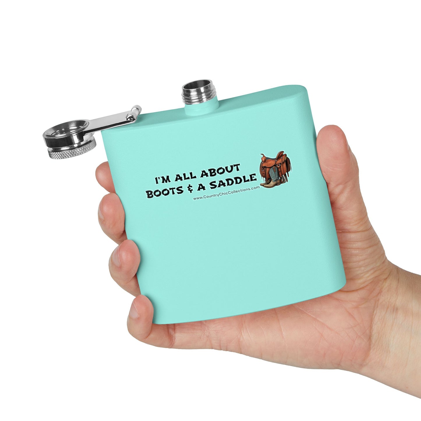 I'm all about Boots and a Saddle Stainless Steel Flask