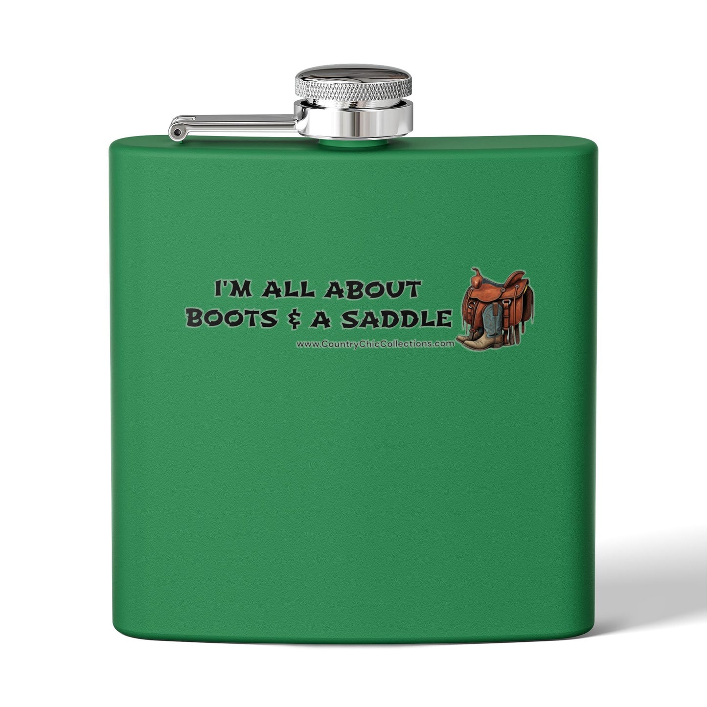 I'm all about Boots and a Saddle Stainless Steel Flask