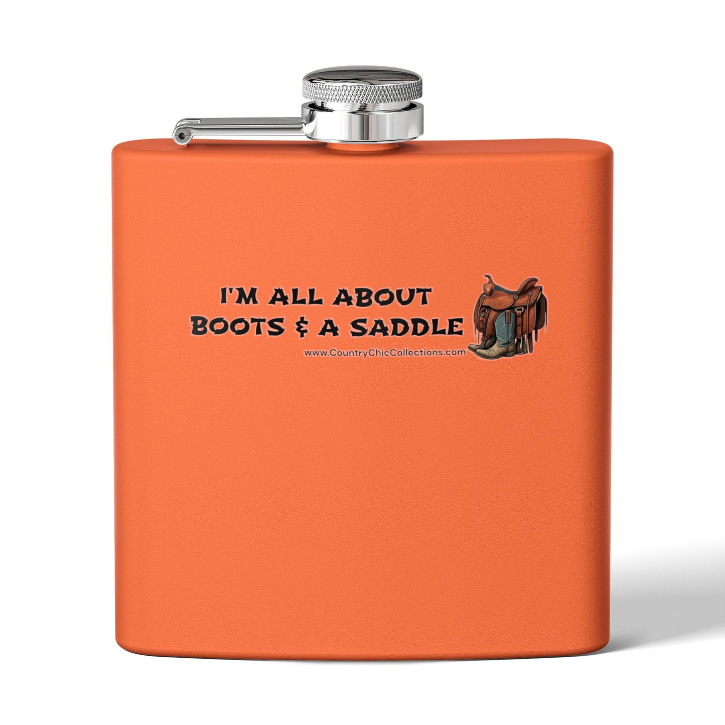 I'm all about Boots and a Saddle Stainless Steel Flask