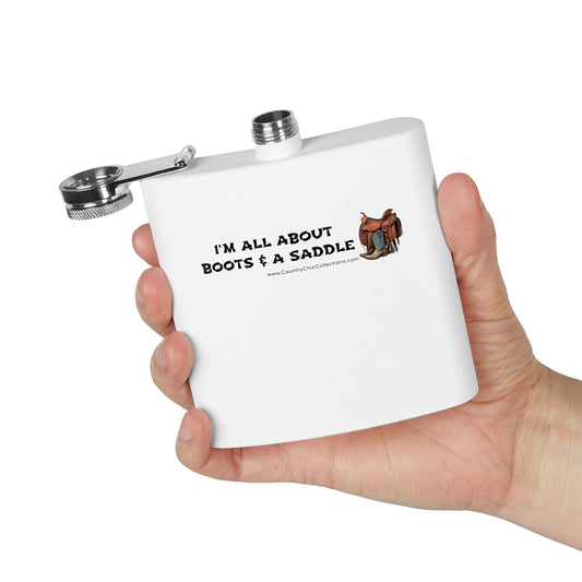 I'm all about Boots and a Saddle Stainless Steel Flask