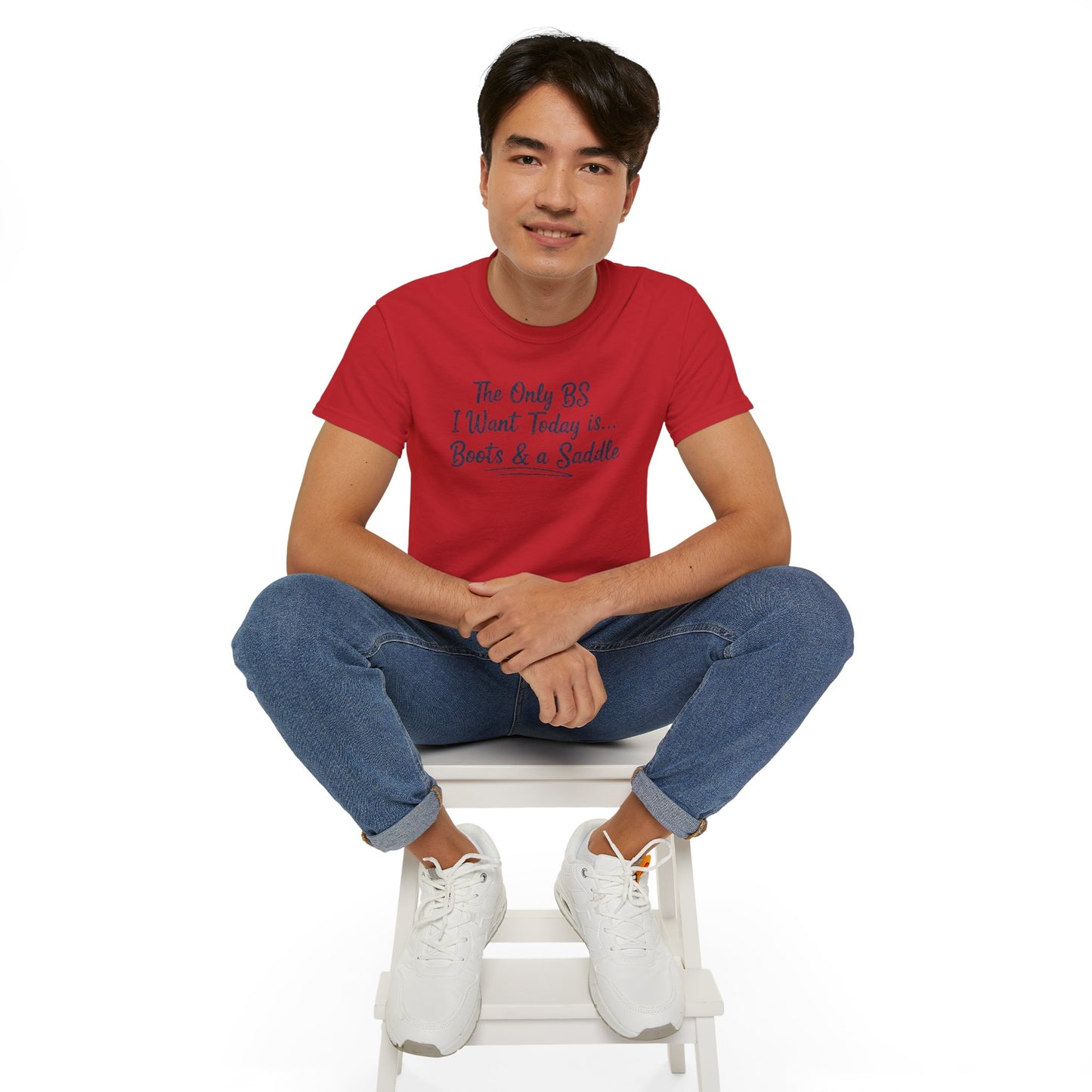 Country Life Tee: The Only BS I Want Today is... Boots & a Saddle, Unisex Cotton Shirt